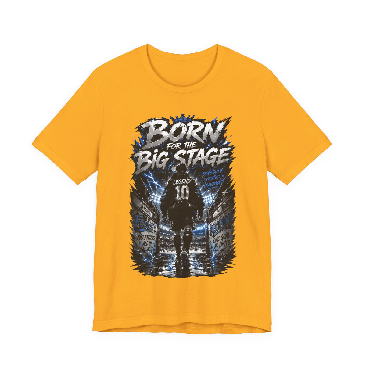 Born for the Big Stage Soccer Player T Shirt