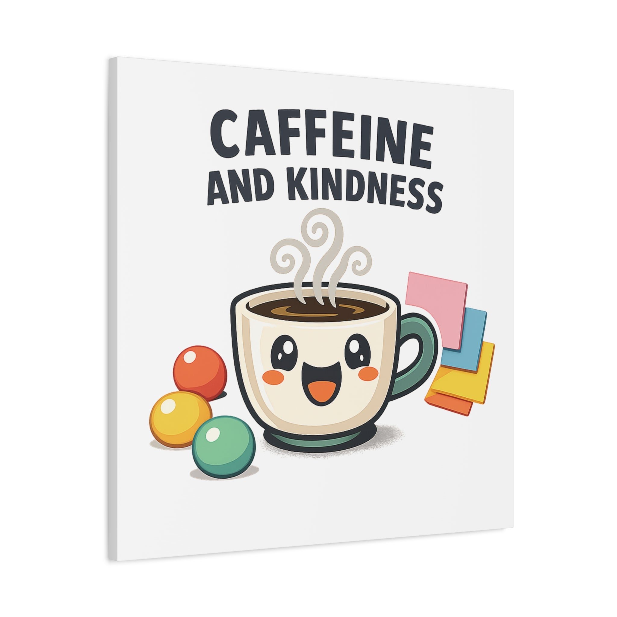 Caffeine and Kindness Canvas | Office Humor, Coffee Fuel Wall Art