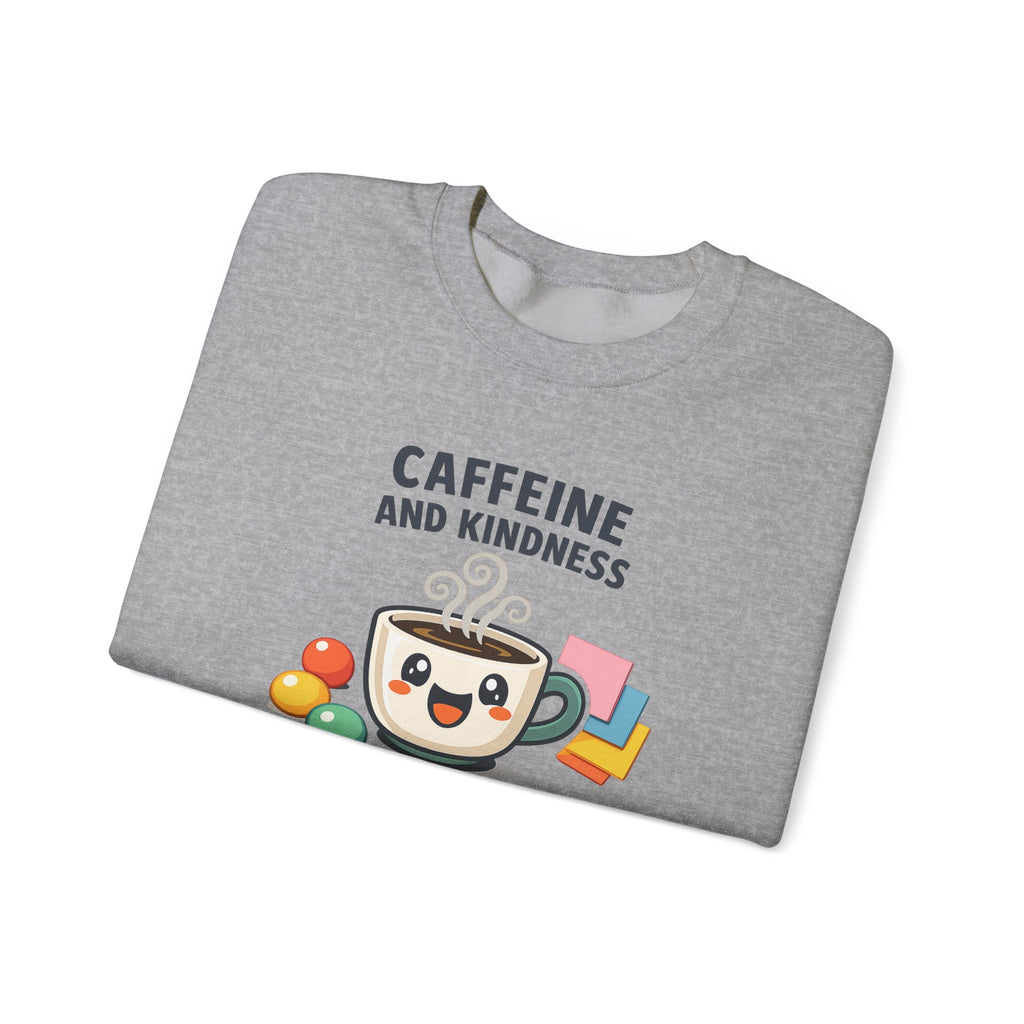 Caffeine and Kindness Sweatshirt – Coffee Lover Graphic Crewneck