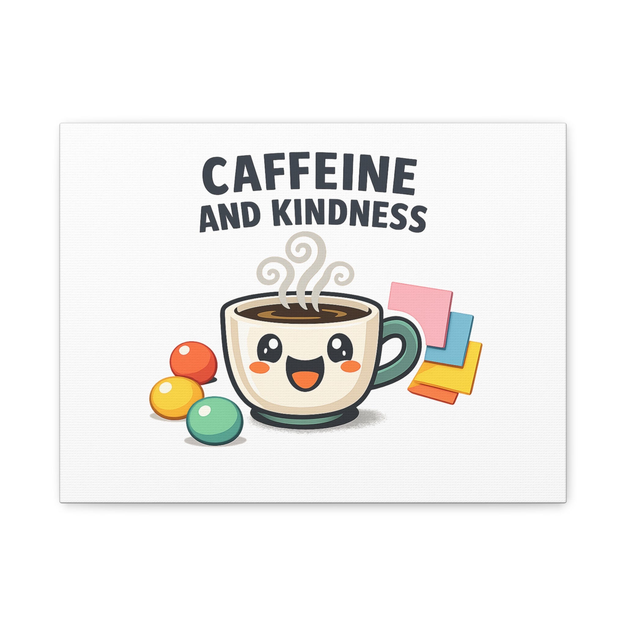 Caffeine and Kindness Canvas | Office Humor, Coffee Fuel Wall Art