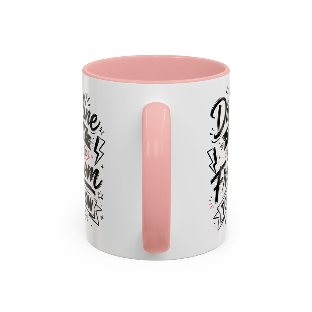 Discipline Today Leads to Freedom Tomorrow Accent Coffee Mug — Motivational Inspirational Quote