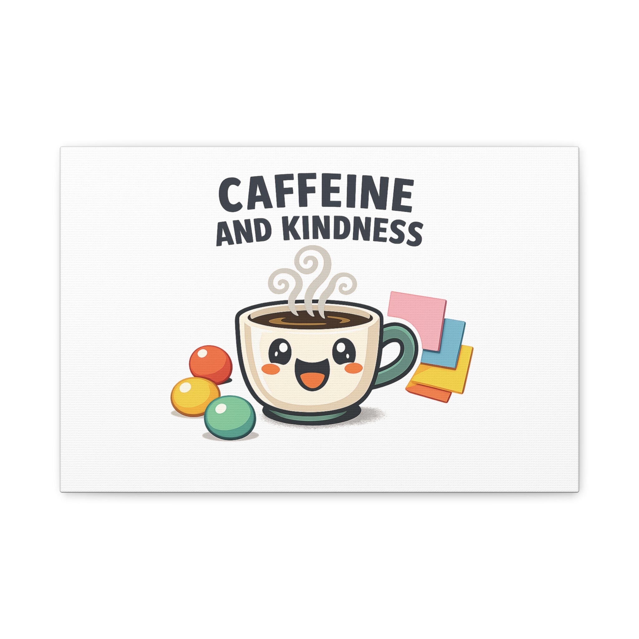 Caffeine and Kindness Canvas | Office Humor, Coffee Fuel Wall Art