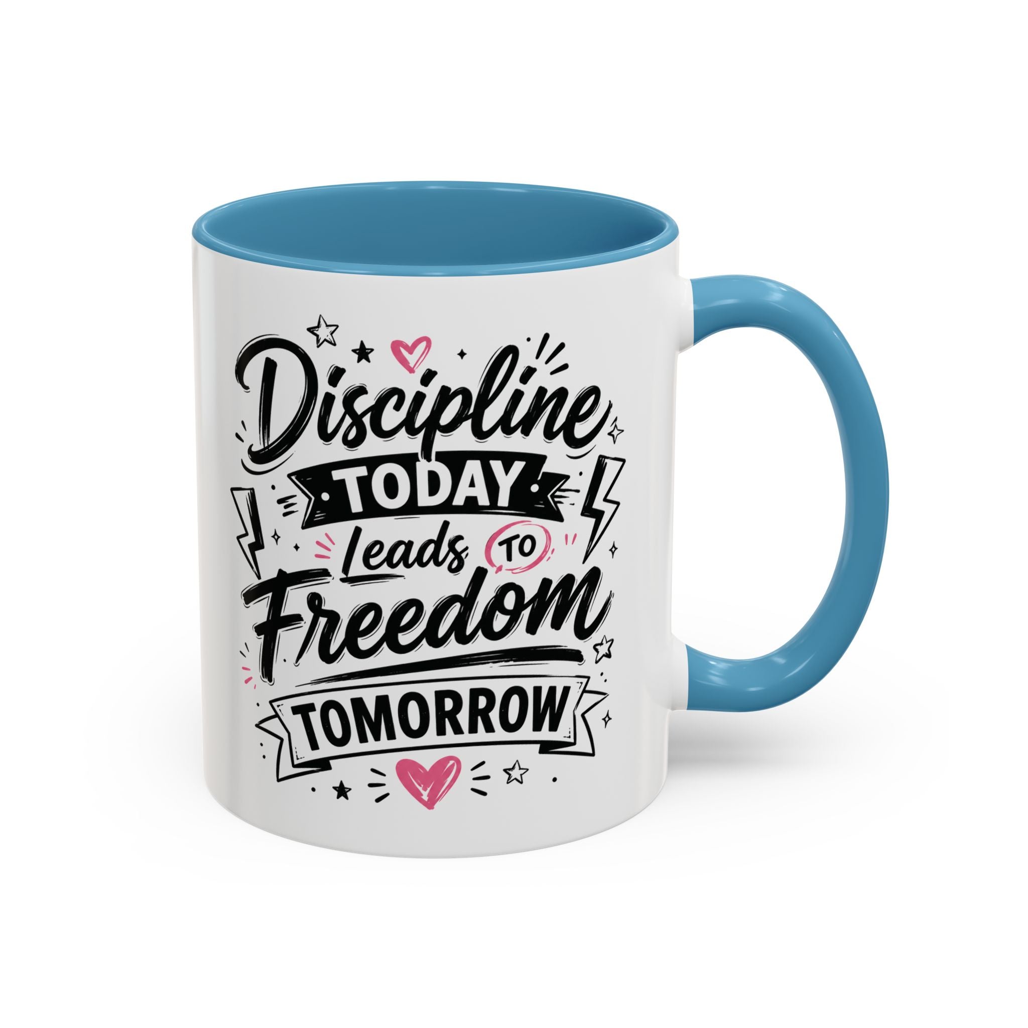 Discipline Today Leads to Freedom Tomorrow Accent Coffee Mug — Motivational Inspirational Quote