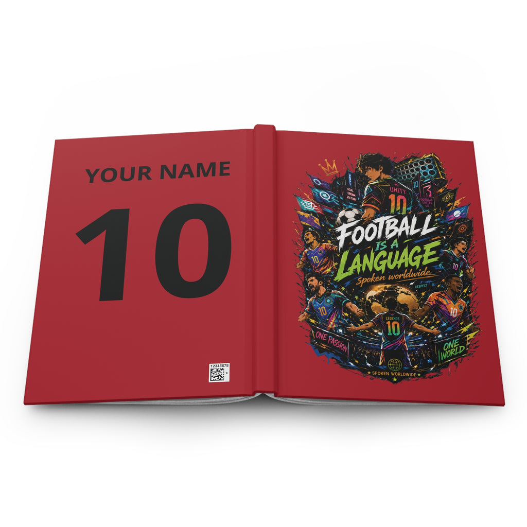 Football Is a Language Hardcover Journal — Personalized Soccer Notebook (Custom Name & Number)
