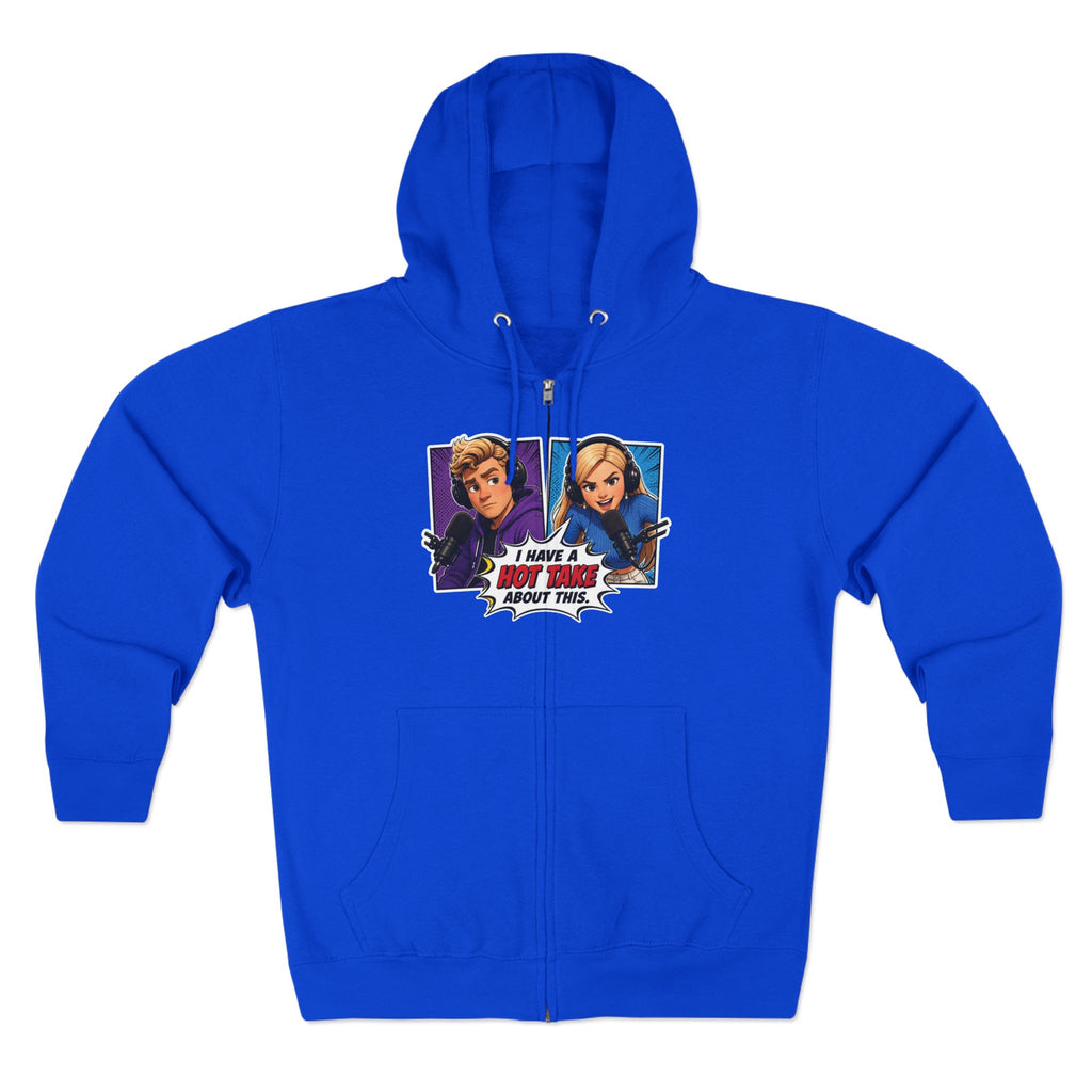 Pop Art "I Have a Hot Take About This" Zip Hoodie
