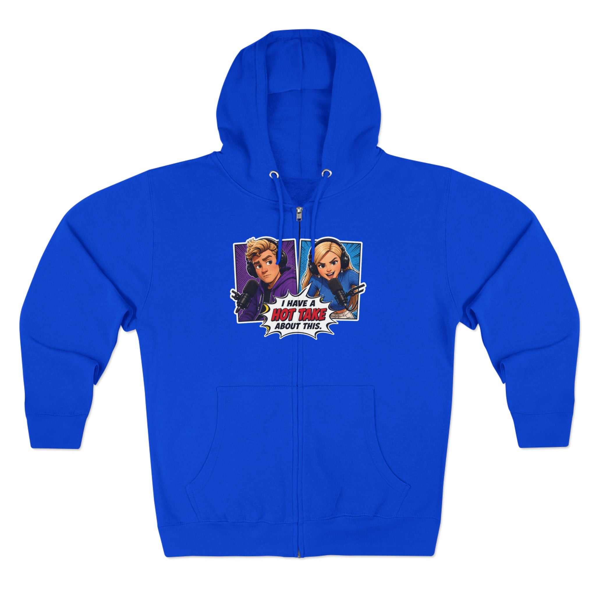 Pop Art "I Have a Hot Take About This" Zip Hoodie