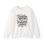 Crewneck Sweatshirt — "Discipline Today Leads to Freedom Tomorrow" Motivational Graphic
