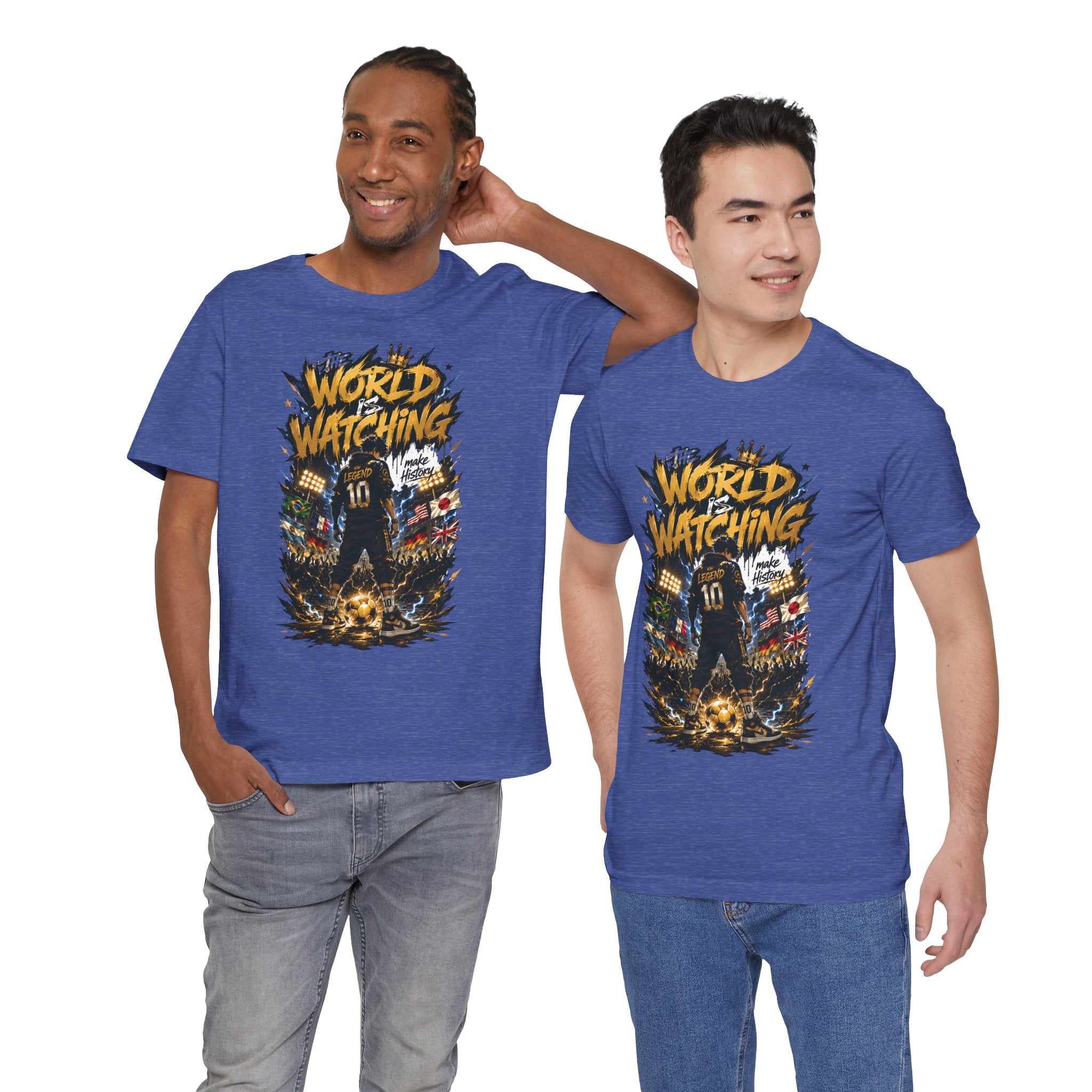 World Is Watching T-Shirt — Soccer Fan Graphic Tee ("The World Is Watching")