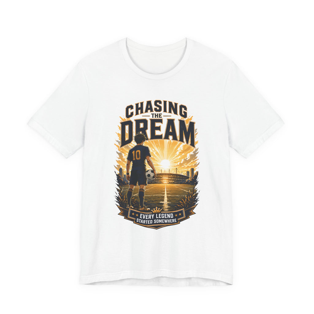 Soccer Tee — "Chasing the Dream" Inspirational Soccer Shirt