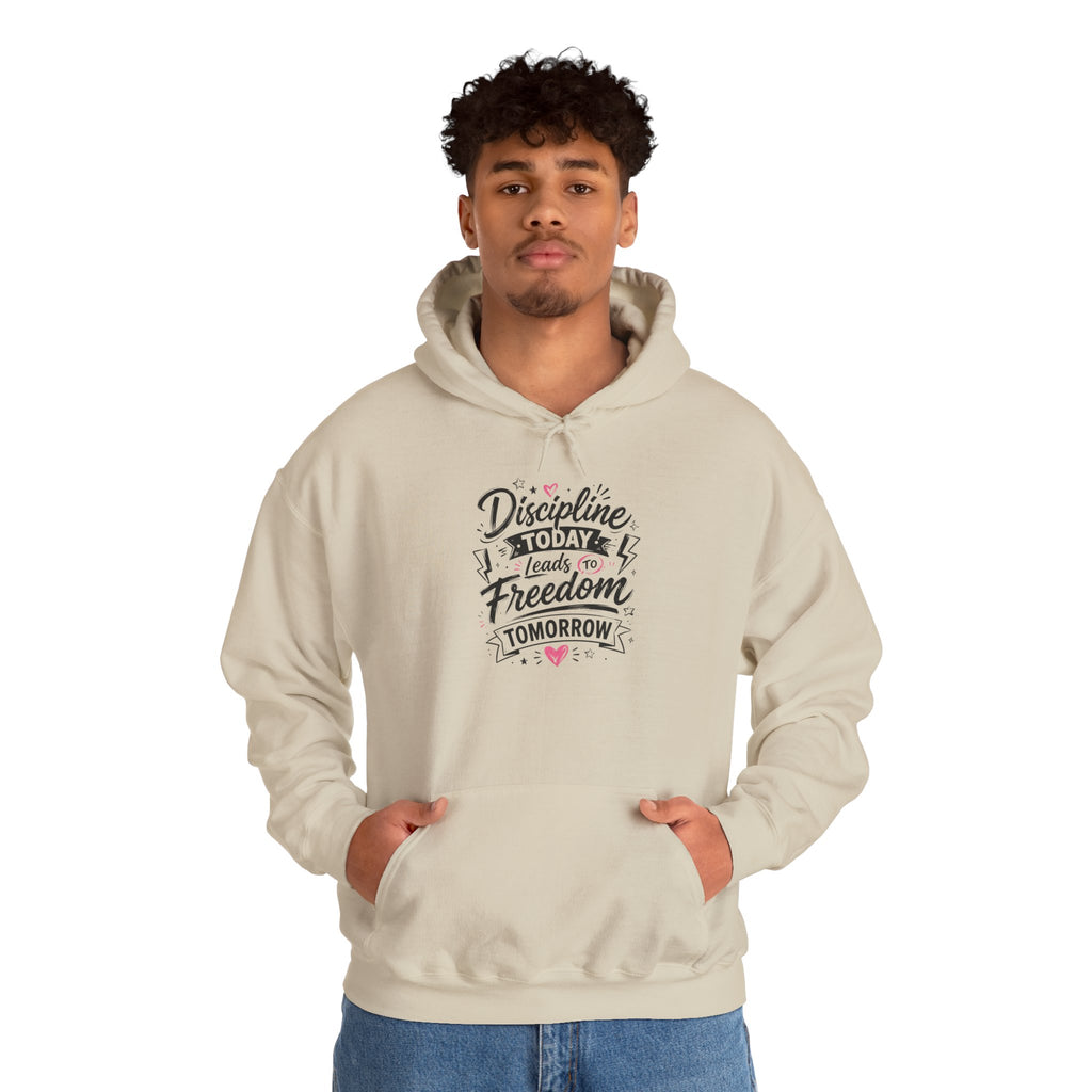 Hoodie — "Discipline Today Leads to Freedom Tomorrow" Motivational Pullover