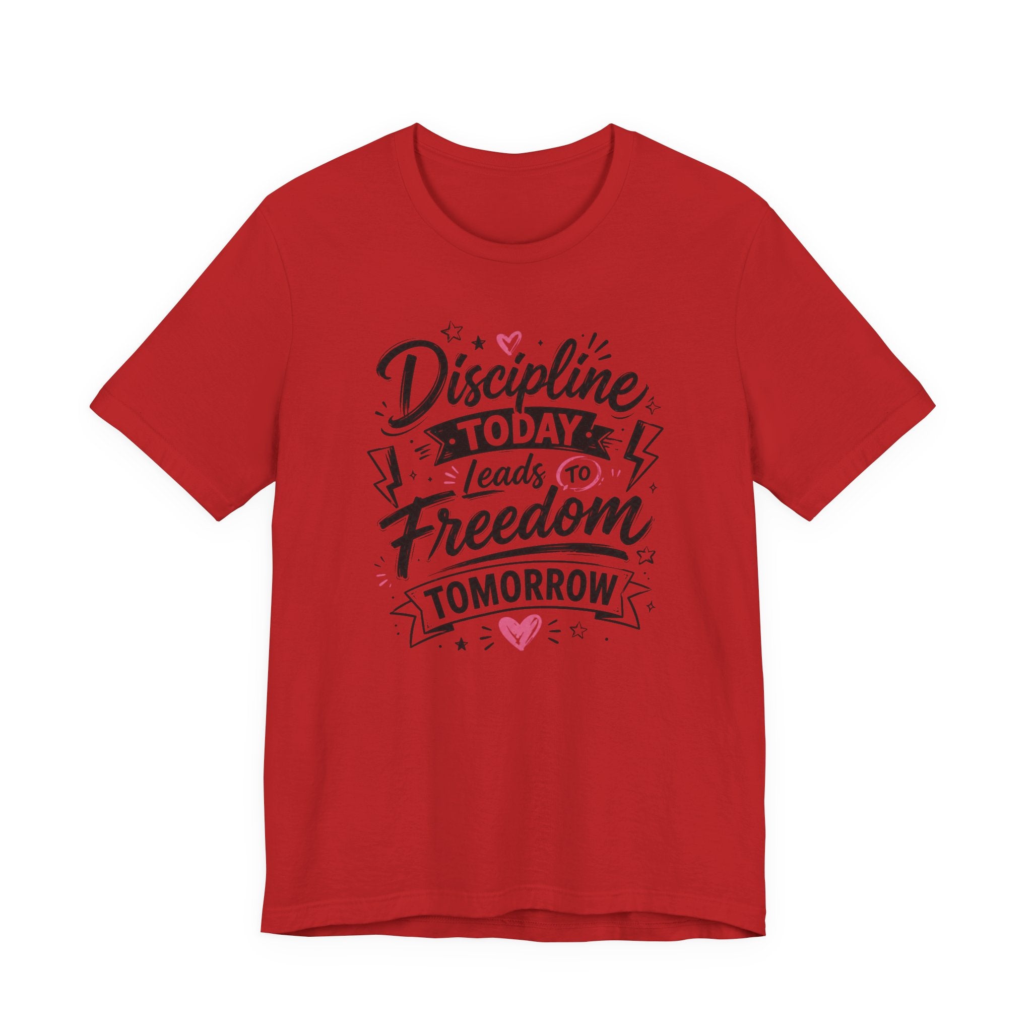 Discipline Today Leads to Freedom Tomorrow Tee — Motivational Fitness T-Shirt