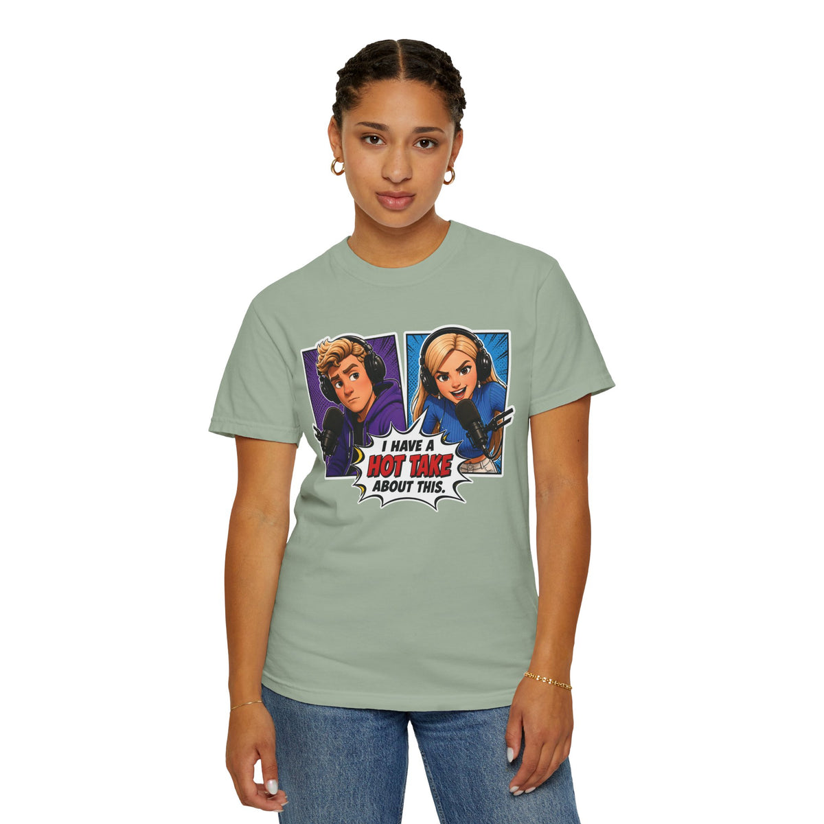 Hot Take Central I Have a Hot Take About This Podcast T Shirt