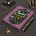 Football Is a Language Hardcover Journal — Soccer Fans Notebook, 'Football Is a Language' Matte Journal