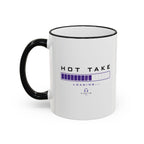 Hot Take Loading Mug — Funny Progress Bar Accent Rim & Handle Tea Coffee Cup