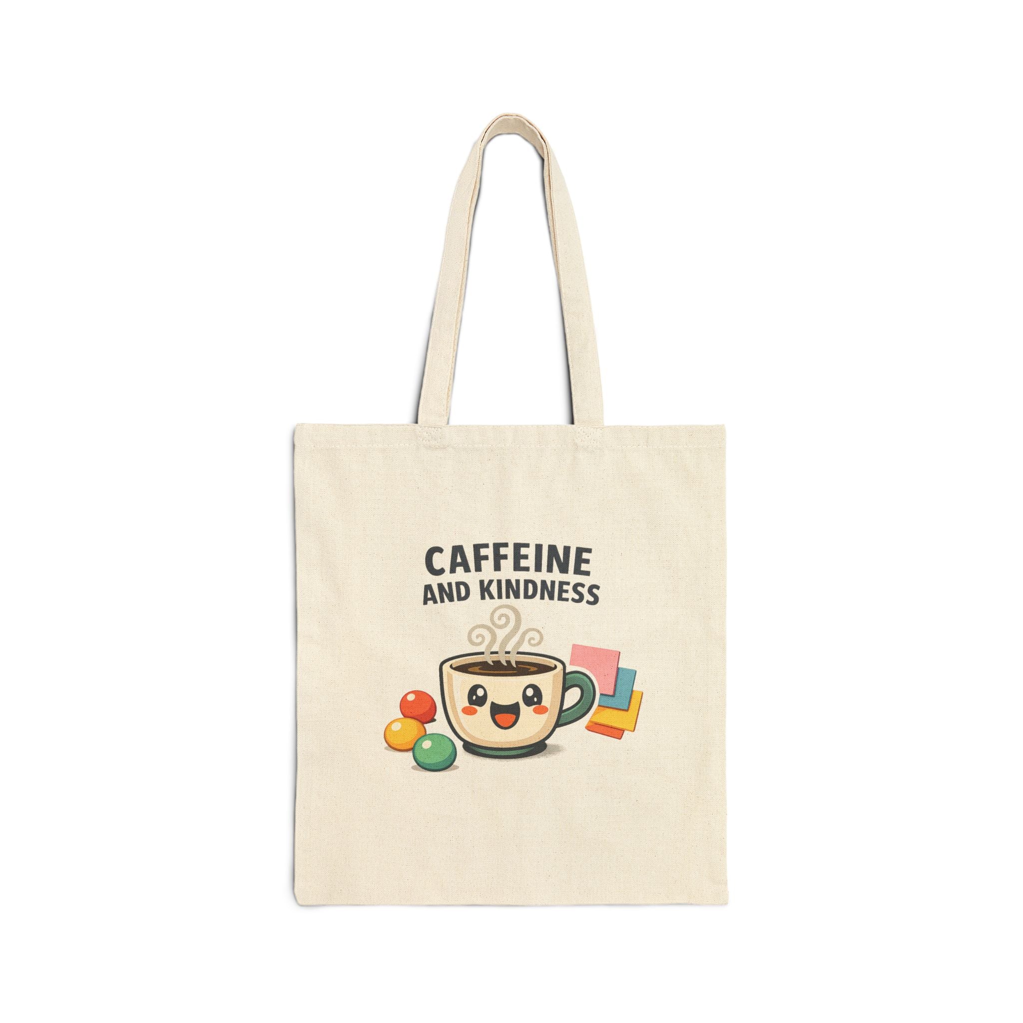 Caffeine and Kindness Tote | office humor, coffee fuel cotton canvas