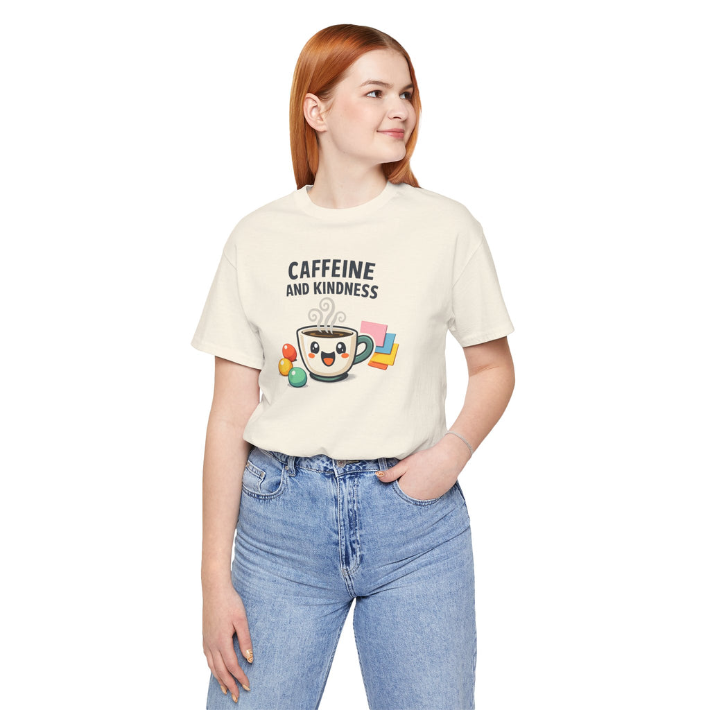 Caffeine and Kindness T-Shirt - Casual Coffee Graphic Tee