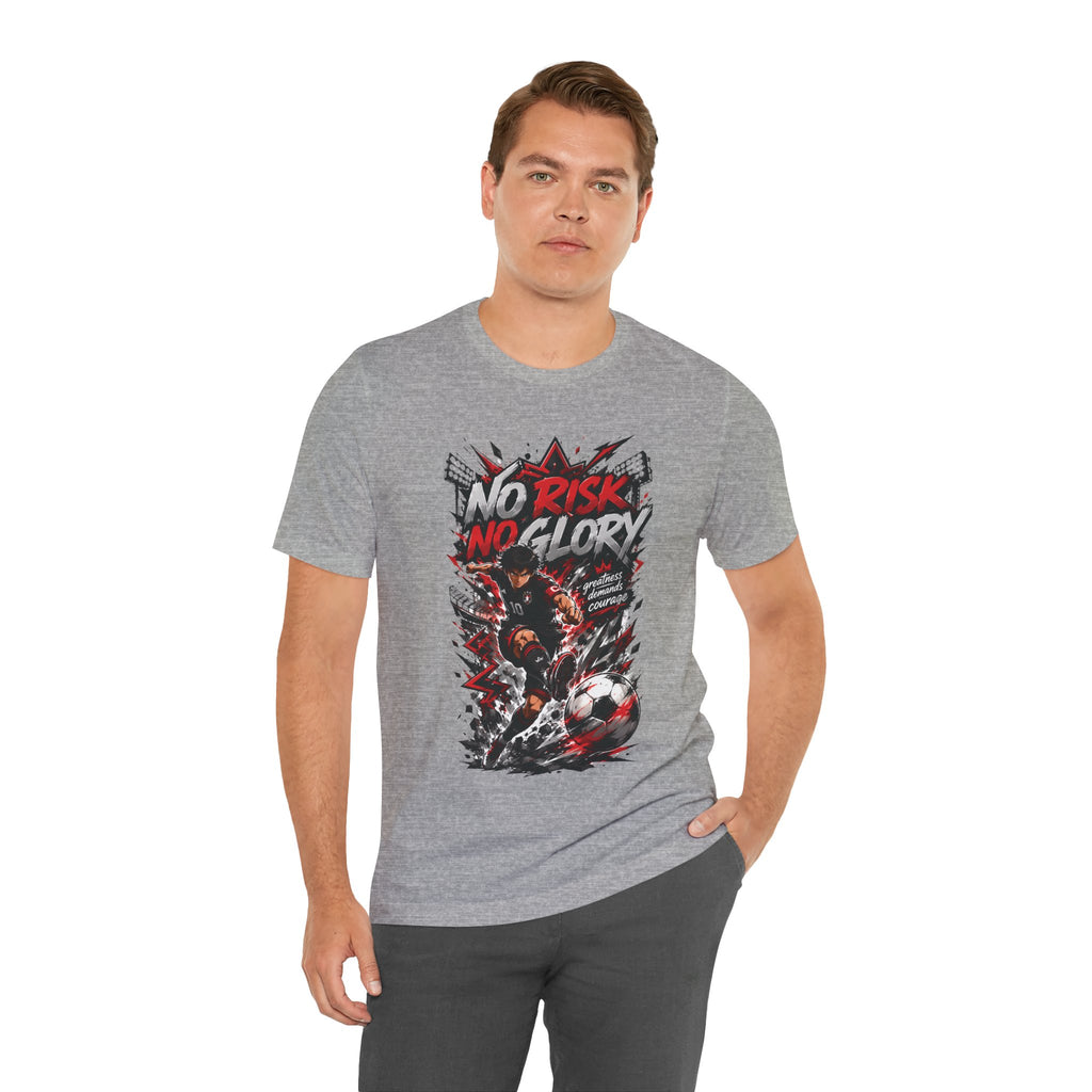 No Risk No Glory Soccer Graphic T Shirt