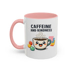 Caffeine and Kindness Coffee Mug – Ceramic Accent Mug (11oz / 15oz)