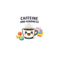 Caffeine and Kindness Sticker - Cute Coffee-Themed Decal