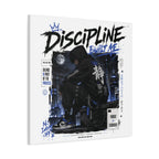 Discipline Built Me Canvas Print — Urban Streetwear Motivational Wall Art