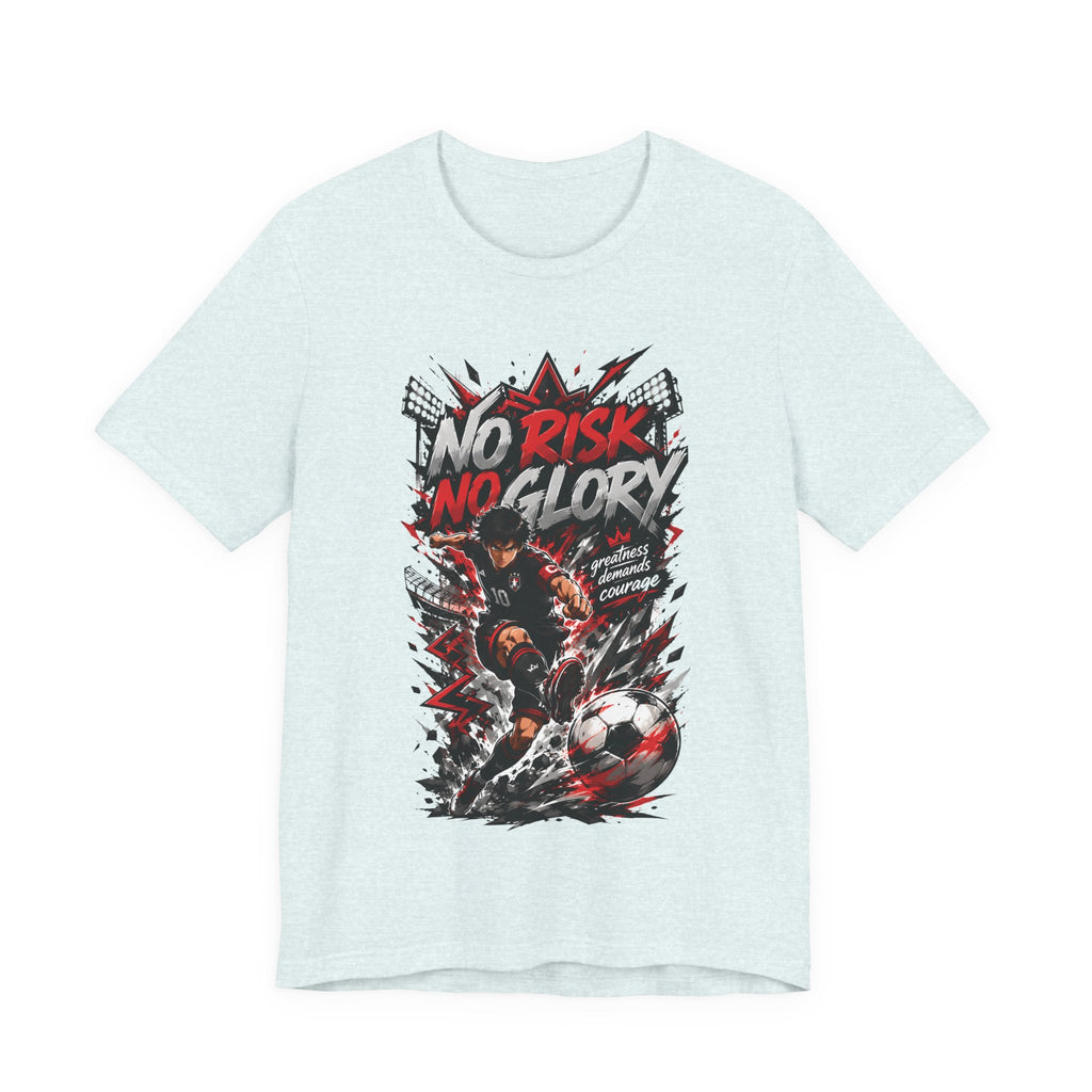 No Risk No Glory Soccer Graphic T Shirt