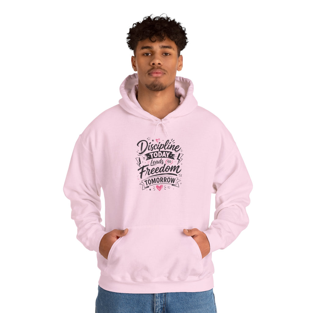 Hoodie — "Discipline Today Leads to Freedom Tomorrow" Motivational Pullover
