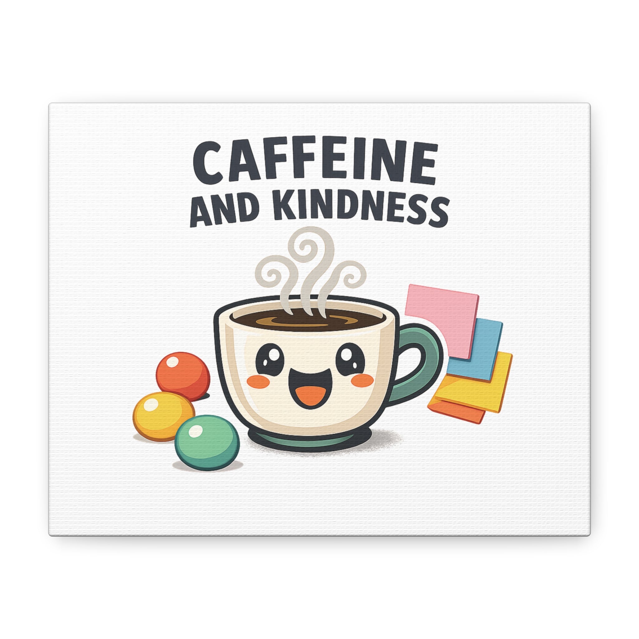 Caffeine and Kindness Canvas | Office Humor, Coffee Fuel Wall Art