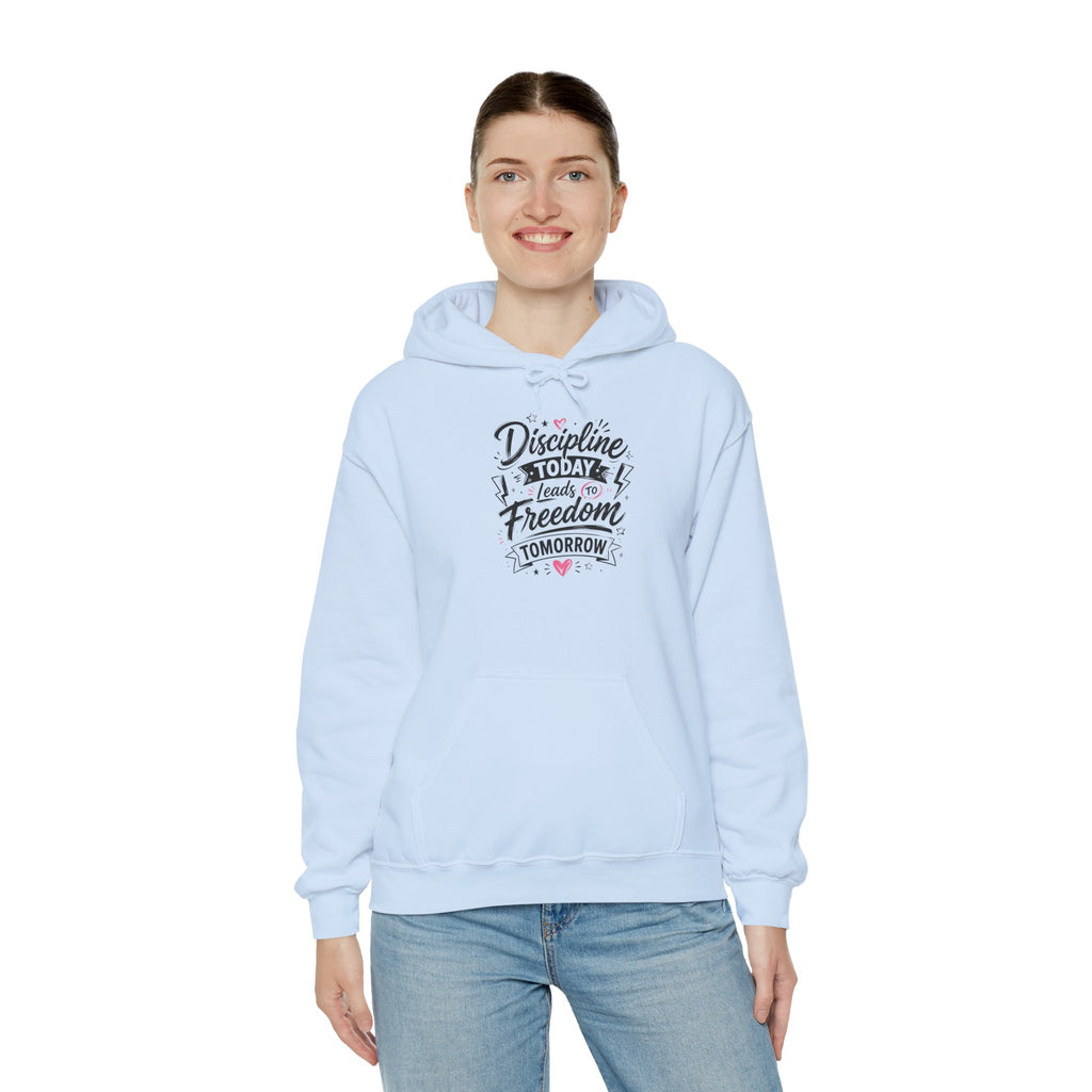 Hoodie — "Discipline Today Leads to Freedom Tomorrow" Motivational Pullover