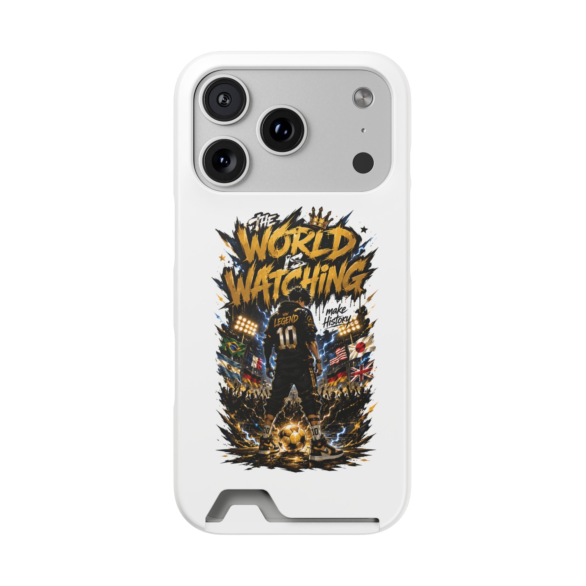Phone Case — “The World Is Watching” Soccer Card-Holder Case