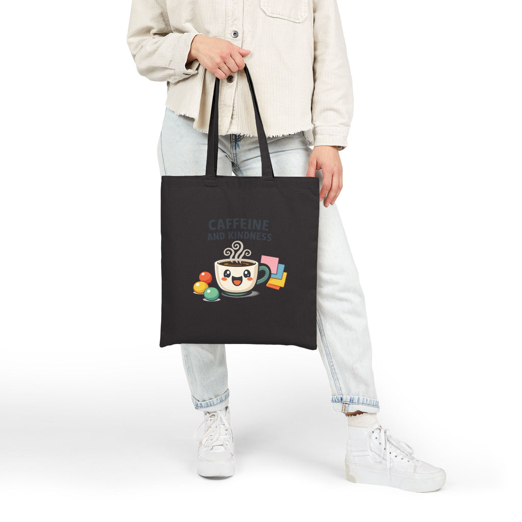 Caffeine and Kindness Tote | office humor, coffee fuel cotton canvas