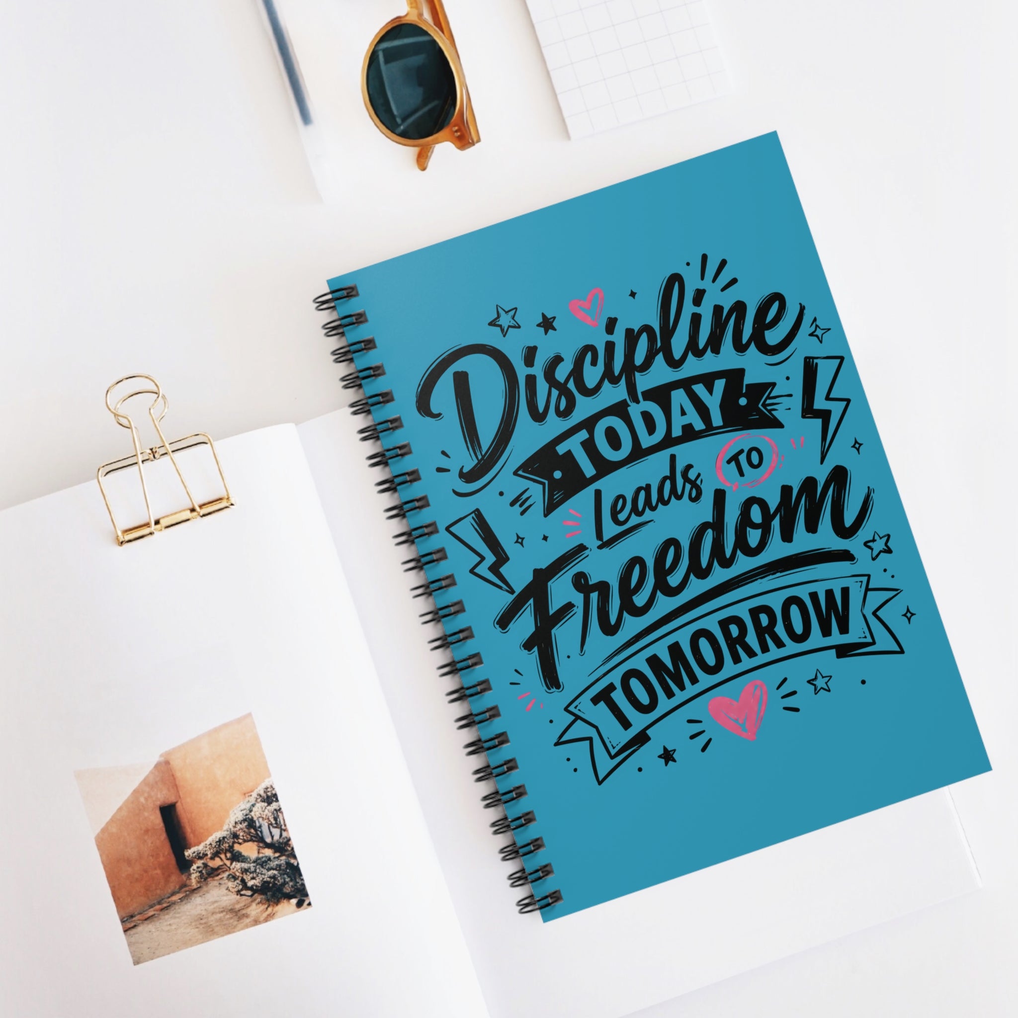 Discipline Today Leads to Freedom Tomorrow – Ruled Spiral Notebook