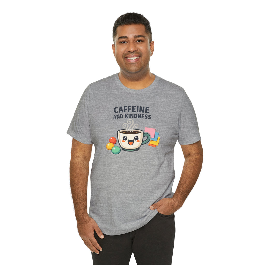 Caffeine and Kindness T-Shirt - Casual Coffee Graphic Tee
