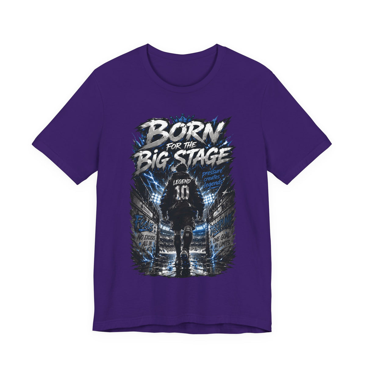 Born for the Big Stage Soccer Player T Shirt
