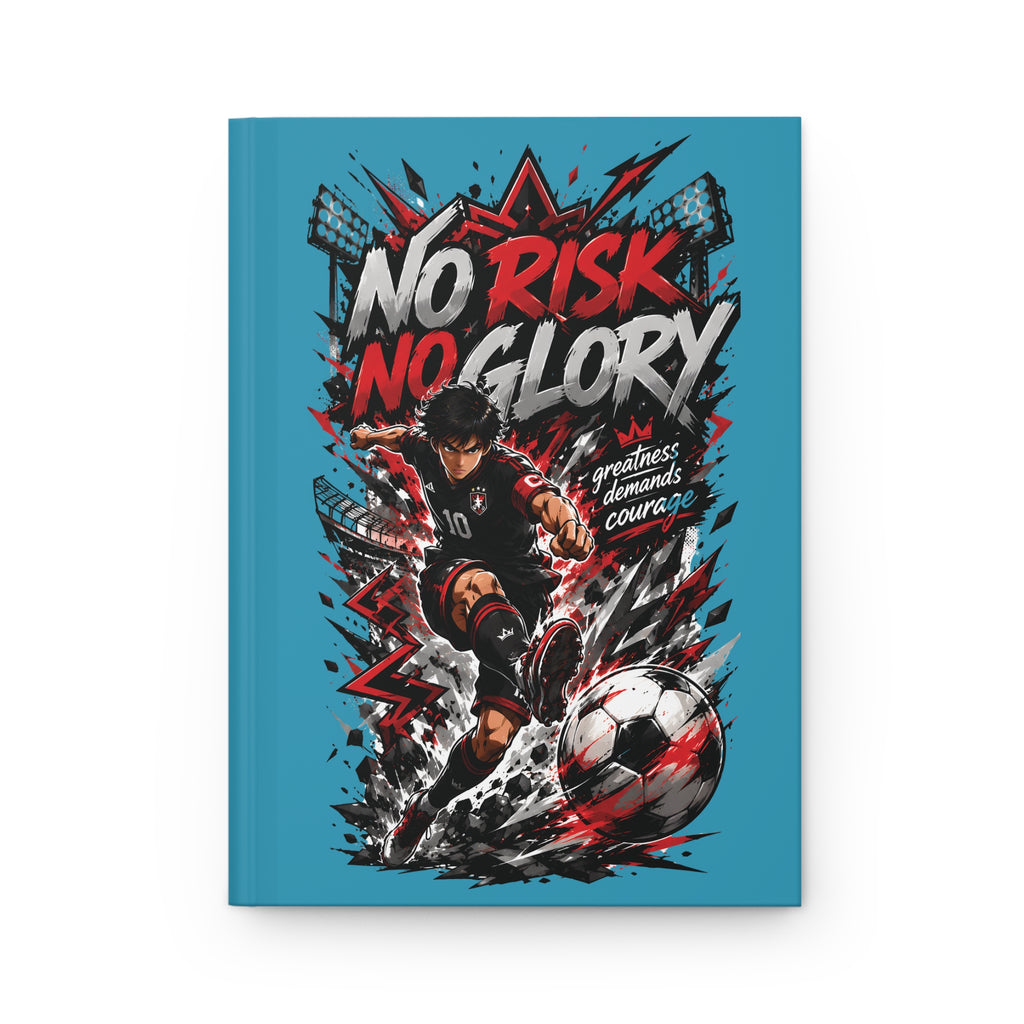 Soccer 'No Risk No Glory' Hardcover Journal