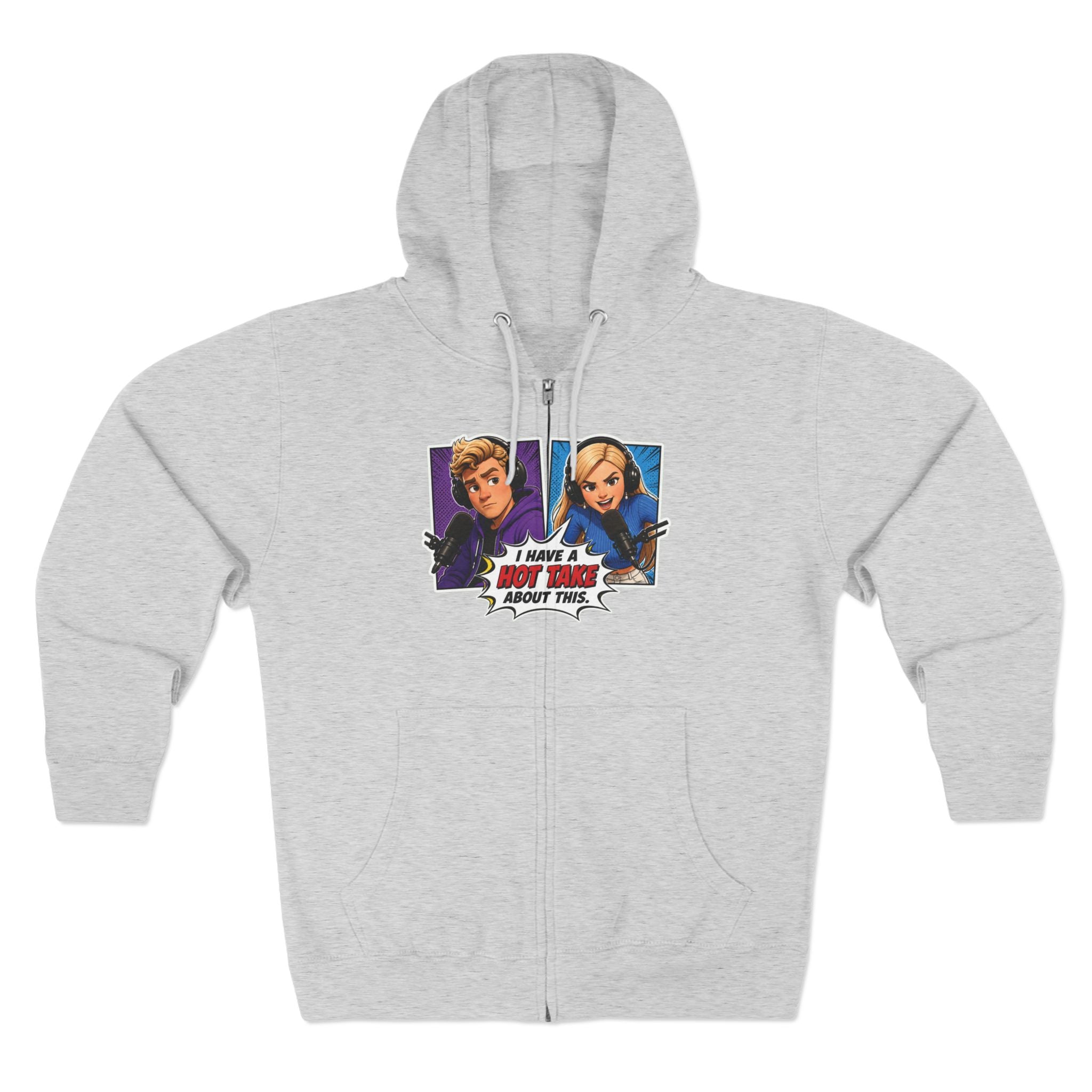 Pop Art "I Have a Hot Take About This" Zip Hoodie