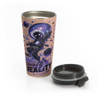 Your Mind Creates Reality Cosmic 15oz Travel Mug Dusty Rose