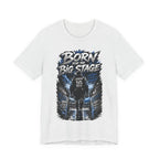 Born for the Big Stage Soccer Player T Shirt