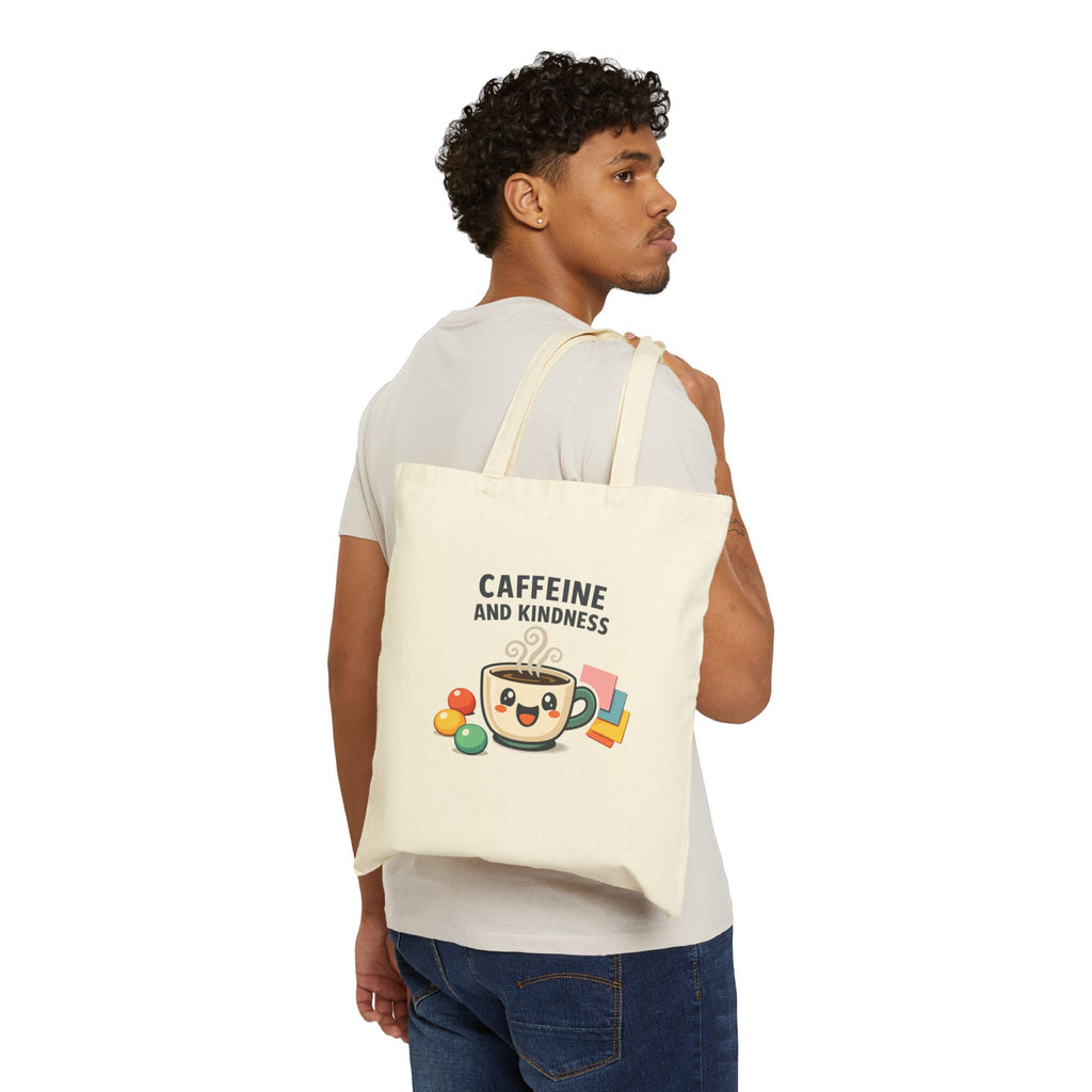 Caffeine and Kindness Tote | office humor, coffee fuel cotton canvas