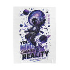Velveteen Plush Blanket — Cosmic Astronaut 'Your Mind Creates Reality' Soft Throw