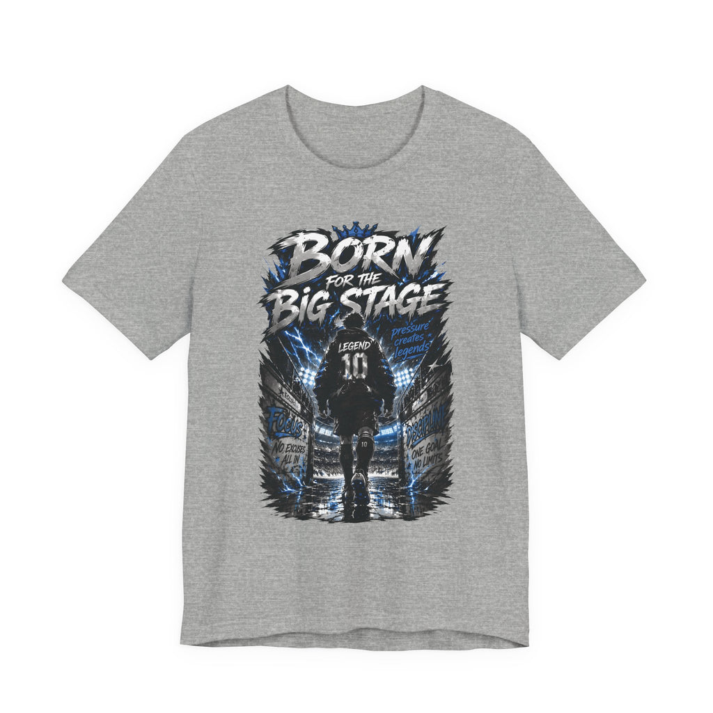 Soccer Player T‑Shirt — "Born for the Big Stage" Football Match Tee