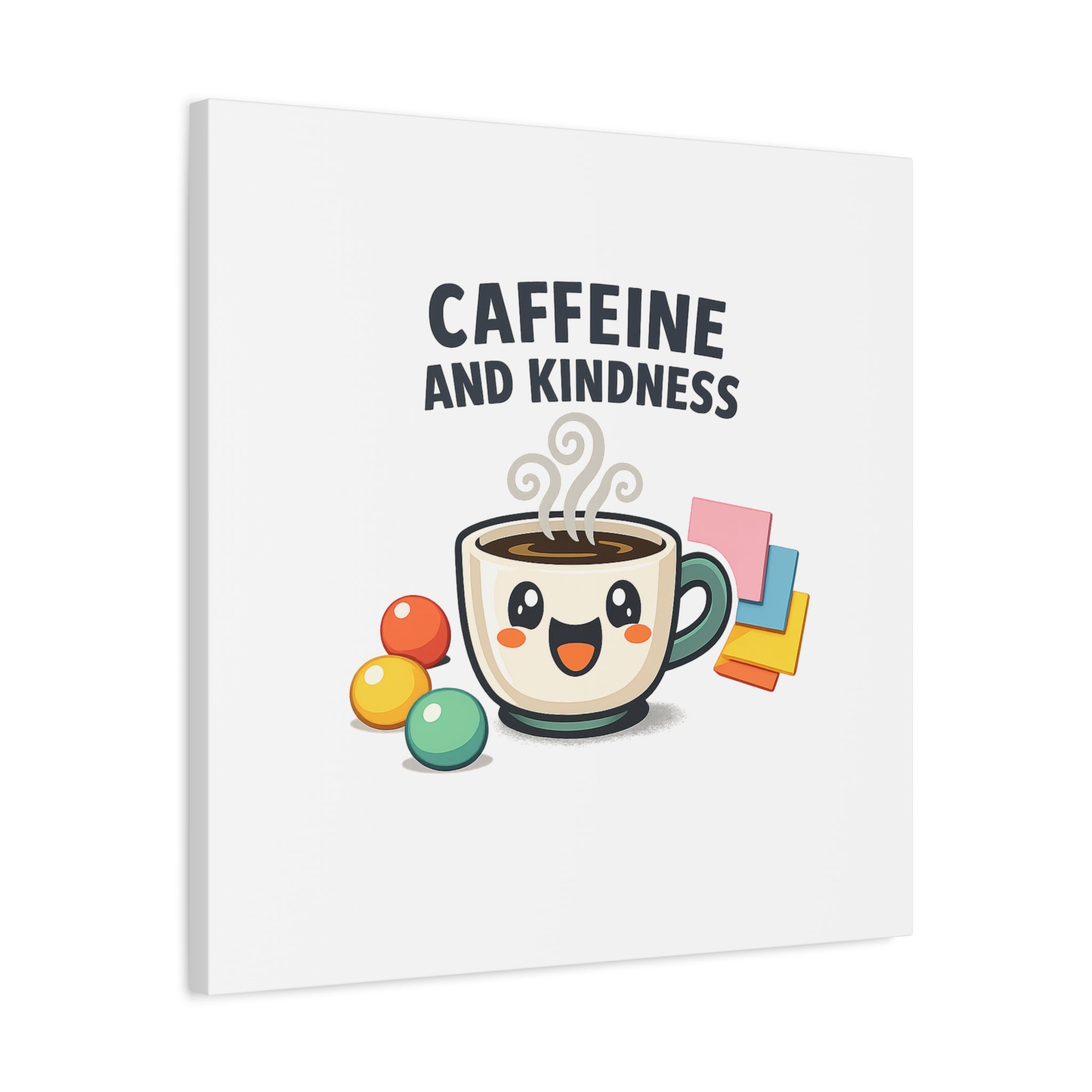 Caffeine and Kindness Canvas | Office Humor, Coffee Fuel Wall Art