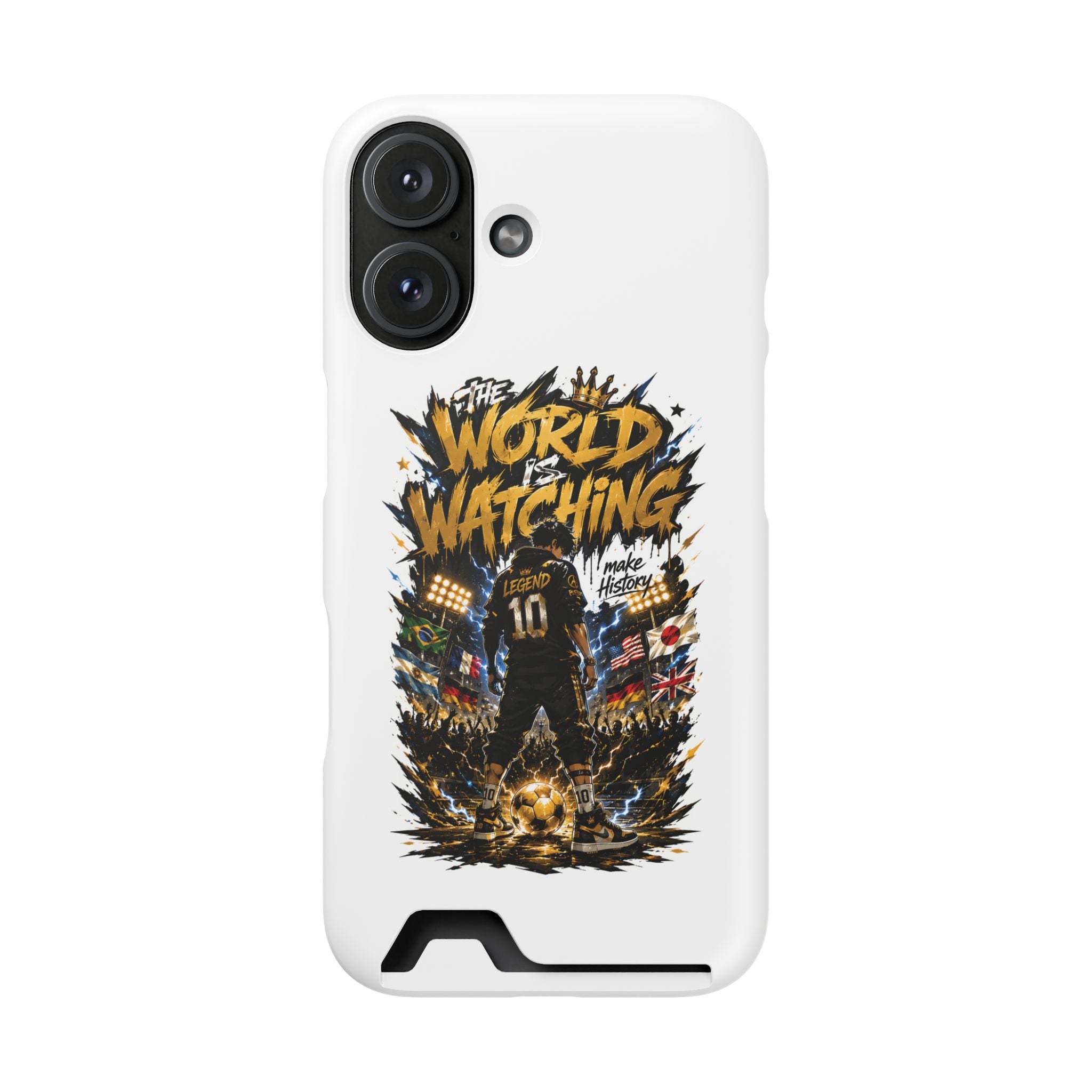 Phone Case — “The World Is Watching” Soccer Card-Holder Case