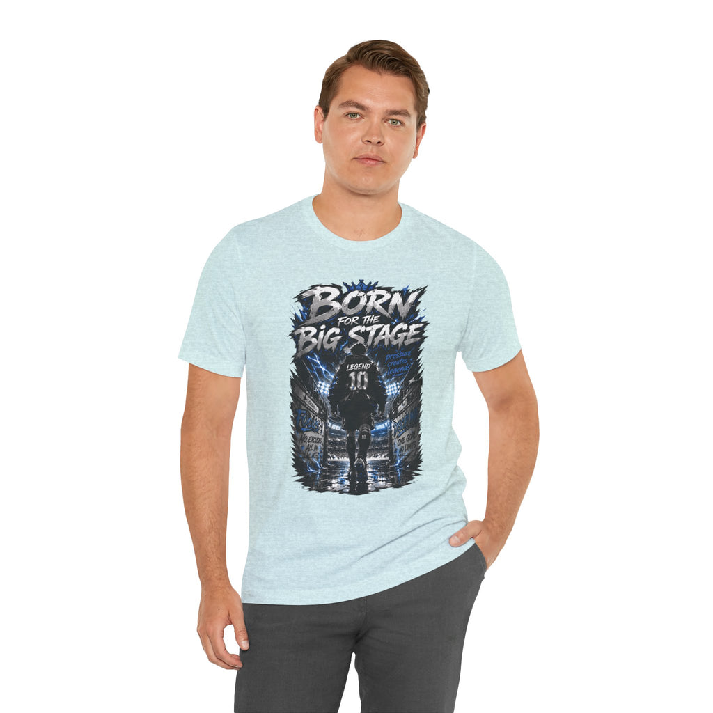Soccer Player T‑Shirt — "Born for the Big Stage" Football Match Tee