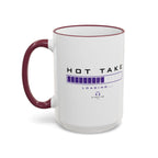 Hot Take Loading Mug — Funny Progress Bar Accent Rim & Handle Tea Coffee Cup