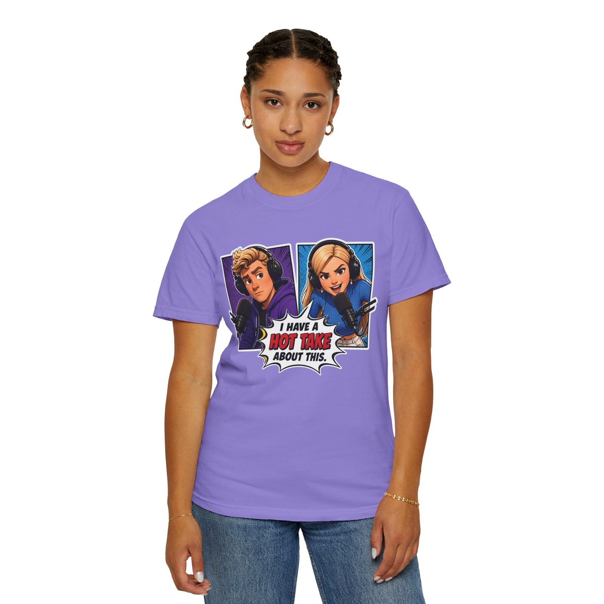 Hot Take Central I Have a Hot Take About This Podcast T Shirt