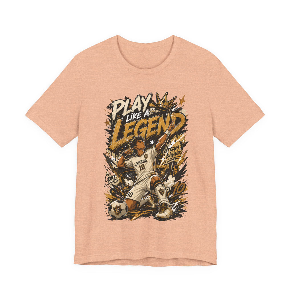 Play Like a Legend Soccer Graphic T Shirt