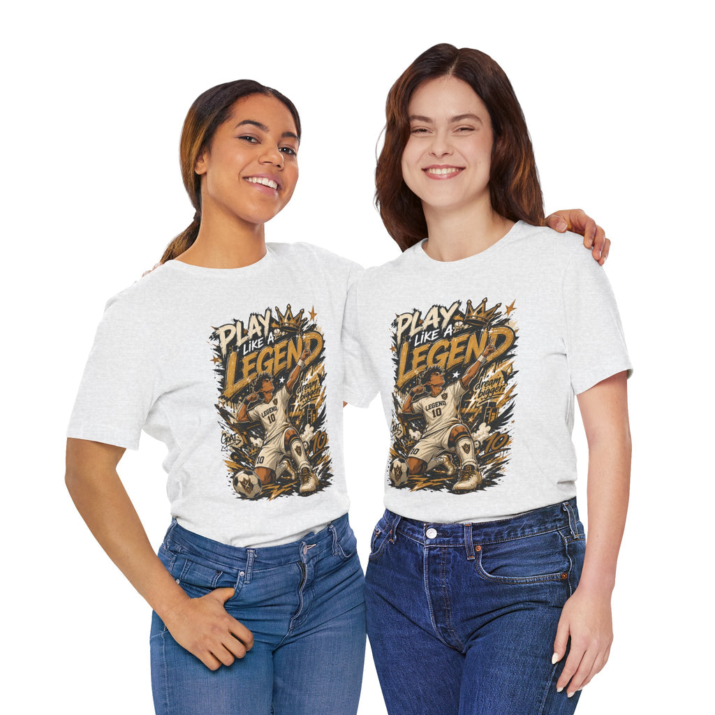 Play Like a Legend Soccer Graphic T Shirt
