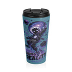 Galaxy Surfer Stainless Steel Travel Mug — “You Recreate Reality” Cosmic Skate Design (Seascape)