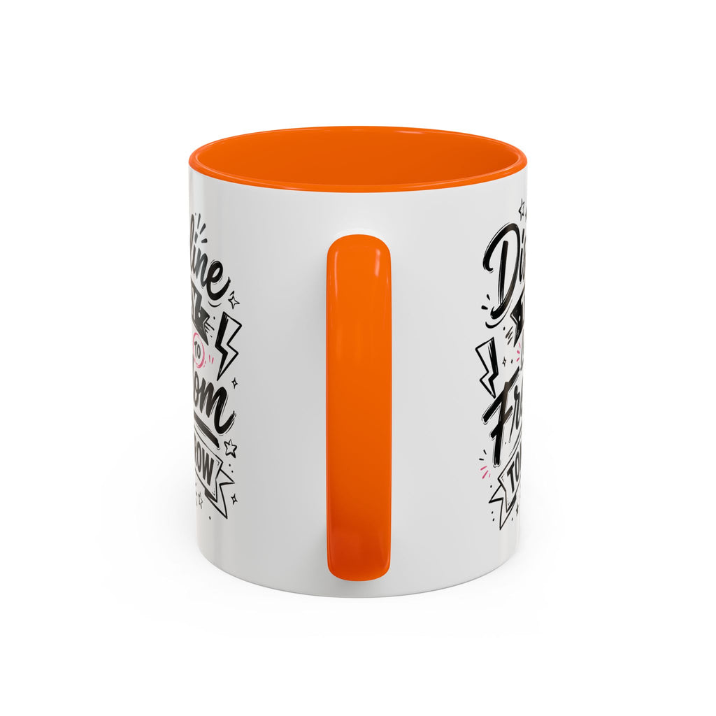 Discipline Today Leads to Freedom Tomorrow Accent Coffee Mug — Motivational Inspirational Quote