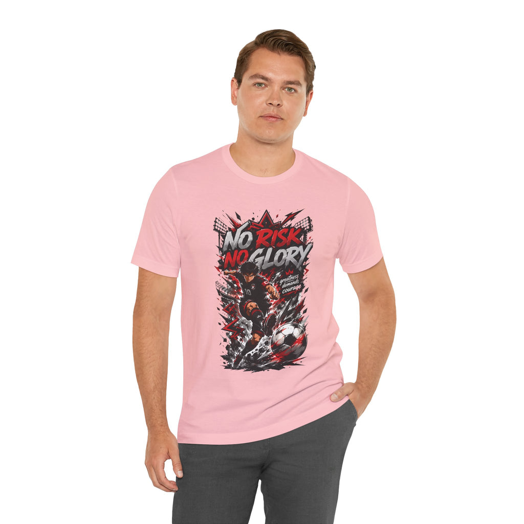 No Risk No Glory Soccer Graphic T Shirt